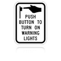 MUTCD R10-25 Push Button To Turn On Warning Lights