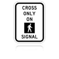 MUTCD R10-2 Cross Only On Walk Signal