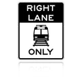 MUTCD R15-4A Right Lane Light Rail Only