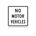 MUTCD R5-3 No Motor Vehicles