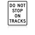 MUTCD R8-8 Do Not Stop On Tracks