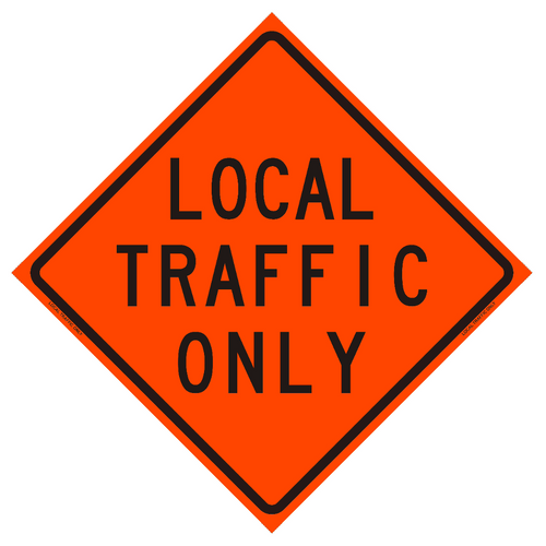 "Local Traffic Only" Roll-Up Traffic Sign