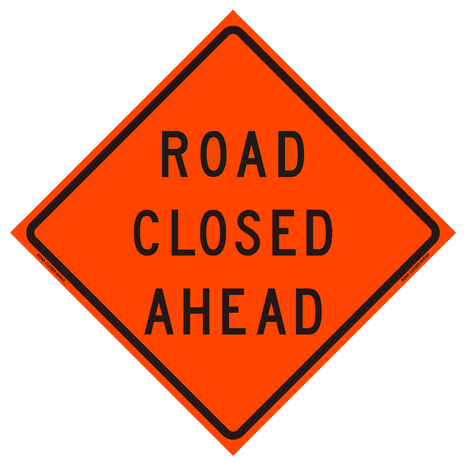 "Road Closed Ahead" Roll-Up Traffic Sign