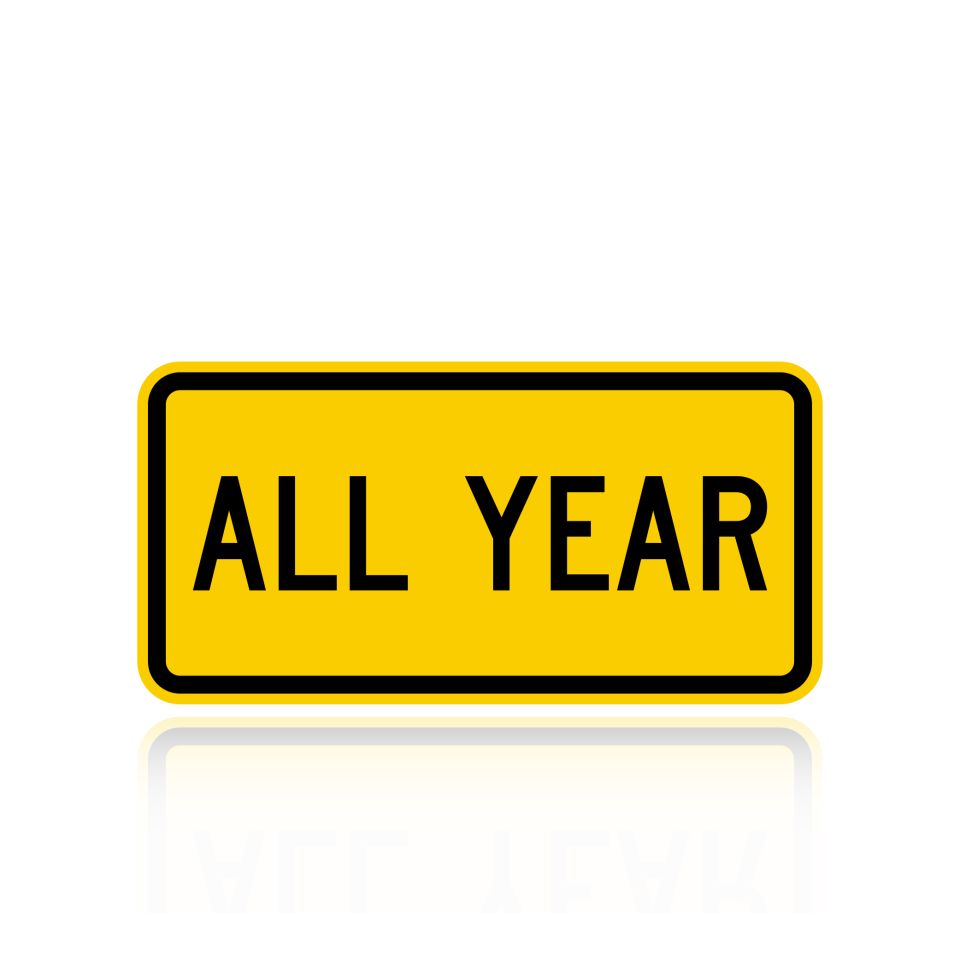 MUTCD S4-7P All Year (plaque)