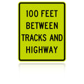 MUTCD W10-11A 100 Feet Between Tracks and Highway