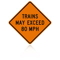 MUTCD W10-8 Trains May Exceed 80 MPH
