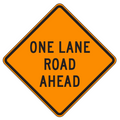 MUTCD W20-4 One Lane Road Ahead