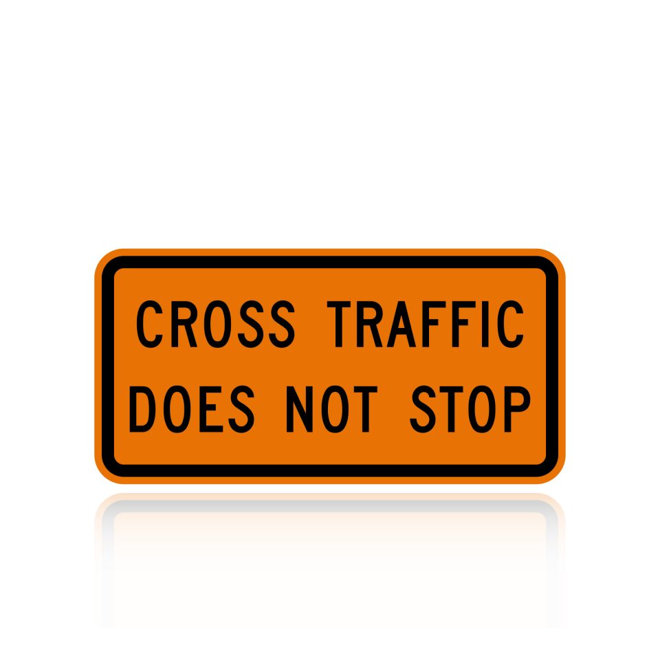 MUTCD W4-4P Cross Traffic Does Not Stop