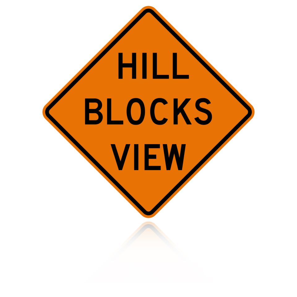 MUTCD W7-6 Hill Blocks View